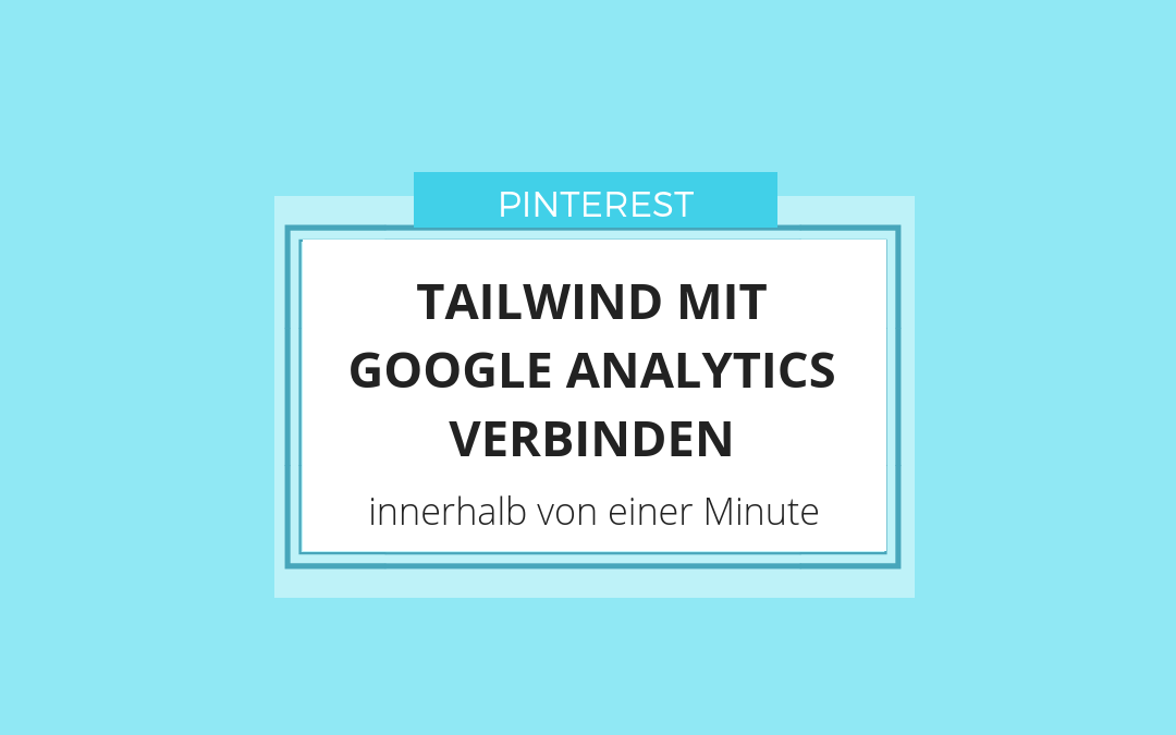Tailwind mit Google Analytics verbinden